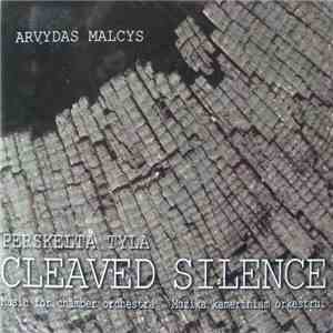 Arvydas Malcys - Cleaved Silence mp3 album