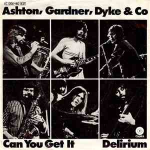 Ashton, Gardner, Dyke & Co - Can You Get It / Delirium mp3 album