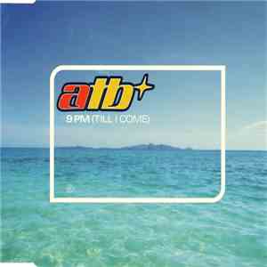 ATB - 9 PM (Till I Come) mp3 album