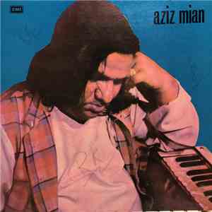 Aziz Mian - Ashiqi Dil Lagi Nahi Hoti - Is Tarha Bandagi Nahi Hoti mp3 album