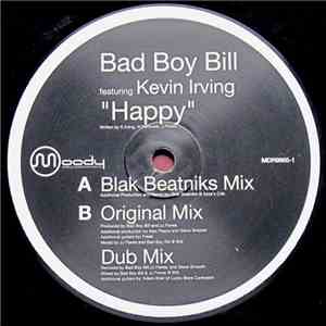 Bad Boy Bill Featuring Kevin Irving - Happy mp3 album
