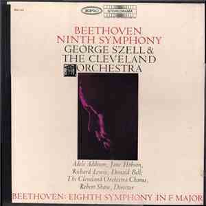 Beethoven, George Szell, The Cleveland Orchestra - Ninth Symphony / Eighth Symphony In F Major mp3 album