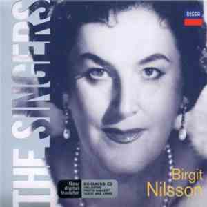 Birgit Nilsson - The Singers: Birgit Nilsson mp3 album