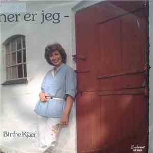 Birthe Kjær - Her Er Jeg mp3 album