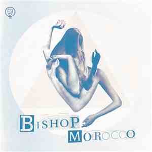 Bishop Morocco - Bishop Morocco mp3 album