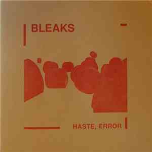Bleaks - Haste, Error mp3 album