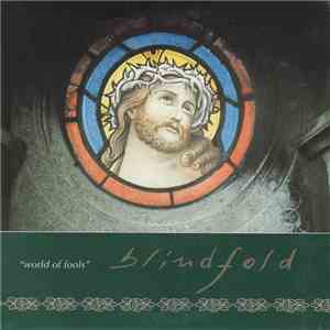 Blindfold - World Of Fools mp3 album