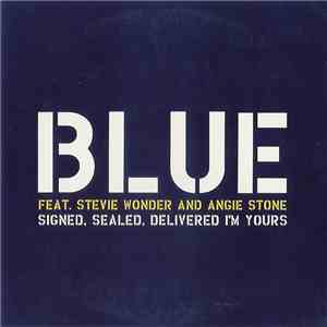Blue  Feat. Stevie Wonder And Angie Stone - Signed, Sealed, Delivered I'm Yours mp3 album