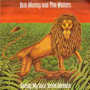 Bob Marley & The Wailers - Satisfy My Soul / Smile Jamaica mp3 album