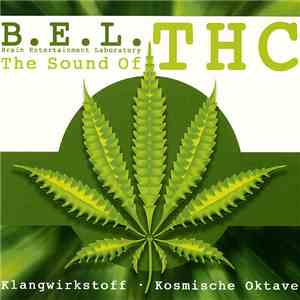 Brain Entertainment Laboratory - The Sound Of THC mp3 album
