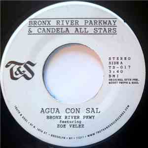 Bronx River Parkway & Candela All Stars - Agua Con Sal mp3 album