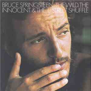 Bruce Springsteen - The Wild, The Innocent & The E Street Shuffle mp3 album
