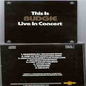 Budgie - This Is Budgie Live In Concert mp3 album