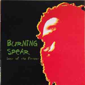 Burning Spear - Best Of The Fittest mp3 album