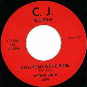 Byther Smith - Give Me My White Robe mp3 album