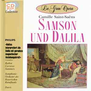 Camille Saint-Saëns, Baltsa, Carreras, Summers, Symphonie-Orchester des Bayerischen Rundfunks, Davis - Samson Und Dalila mp3 album