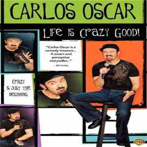 Carlos Oscar - Life Is Crazy Good mp3 album