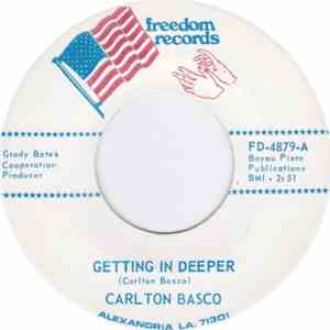 Carlton Basco - Getting In Deeper / Don't Chain My Soul mp3 album