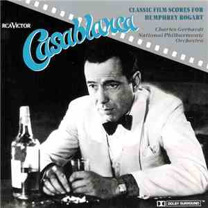 Charles Gerhardt / National Philharmonic Orchestra - Casablanca - Classic Film Scores For Humphrey Bogart mp3 album