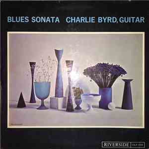 Charlie Byrd - Blues Sonata mp3 album
