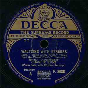 Charlie Kunz - Waltzing With Strauss mp3 album