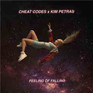 Cheat Codes x Kim Petras - Feeling Of Falling mp3 album