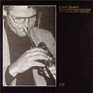 Chet Baker - My Foolish Heart mp3 album