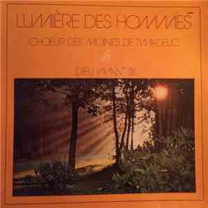 Chœur Des Moines De L'Abbaye De Timadeuc - Lumière Des Hommes mp3 album