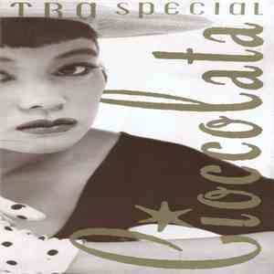 Cioccolata - Tra Special Cioccolata mp3 album