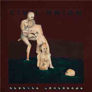 Civil Union  - Seasick Lovedrunk mp3 album