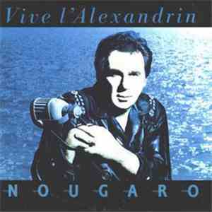 Claude Nougaro - Vive L'Alexandrin mp3 album