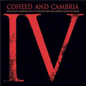 Coheed And Cambria - Good Apollo I'm Burning Star IV | Volume One: From Fear Through The Eyes Of Madness mp3 album