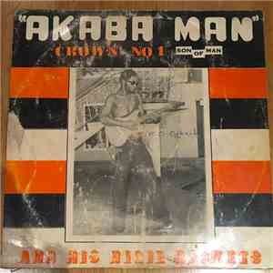 Crown No 1 & His Nigie Rockets - "Akaba Man" Crown Nọ 1 And His Nigie Rockets mp3 album
