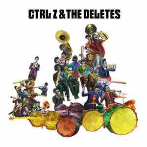 Ctrl Z & The Deletes - Ctrl Z & The Deletes mp3 album