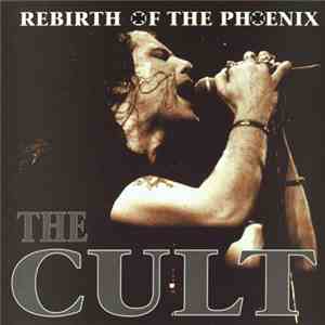 Cult, The - Rebirth Of The Phoenix mp3 album