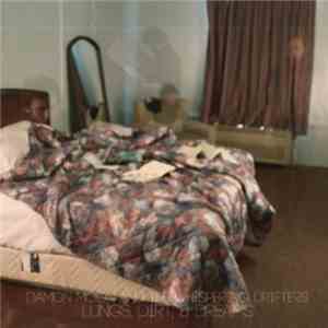 Damon Moon And The Whispering Drifters - Lungs, Dirt And Dreams mp3 album