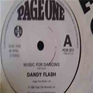 Dandy Flash - Music For Dancing / Heaven's Above mp3 album