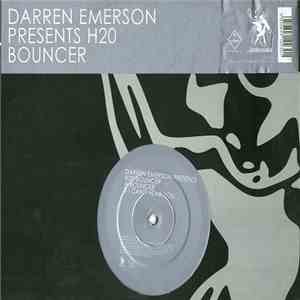 Darren Emerson Presents H2O  - Bouncer mp3 album