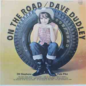 Dave Dudley - Ott Stephens - Pete Pike - On The Road mp3 album