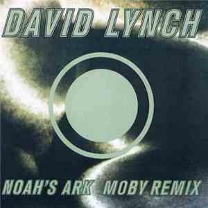 David Lynch - Noah's Ark (Moby Remix) mp3 album