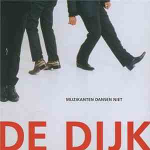 De Dijk - Muzikanten Dansen Niet mp3 album