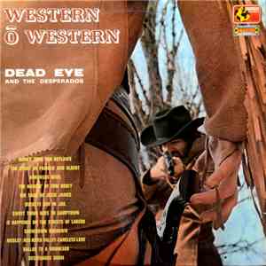 Dead Eye And The Desperados - Western O Western mp3 album