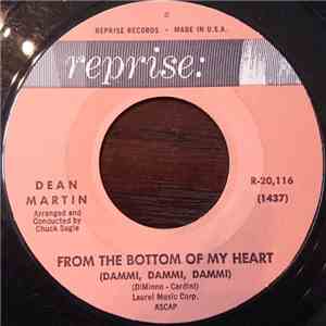 Dean Martin - From The Bottom Of My Heart (Dammi, Dammi, Dammi) mp3 album