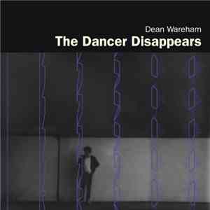 Dean Wareham - The Dancer Disappears mp3 album