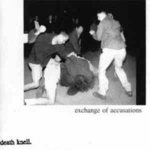 Death Knell - Exchange Of Accusations mp3 album