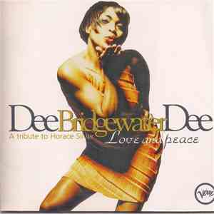 Dee Dee Bridgewater - Love And Peace - A Tribute To Horace Silver mp3 album