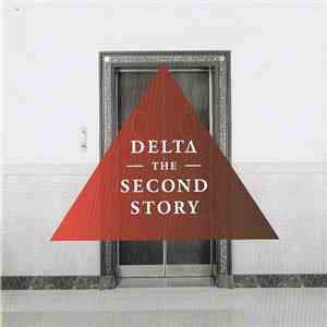 Delta  - The Second Story mp3 album
