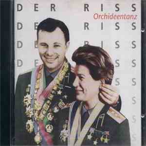 Der Riss - Orchideentanz mp3 album