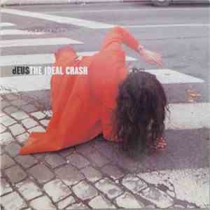 dEUS - The Ideal Crash mp3 album