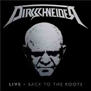 Dirkschneider - Live - Back To The Roots mp3 album